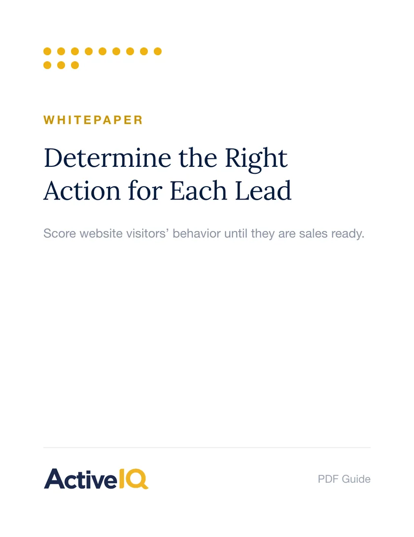 Whitepaper: Determine the Right Action for Each Lead